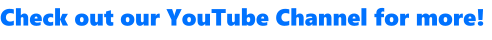 Check out our YouTube Channel for more!